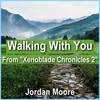 Walking With You - Jordan Moore
