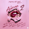 Ajena 2(feat. Lyanno, Baby Wally, Nacho, Cauty & Rafa Pabon) - Dayme y El High&Rauw Alejandro&Myke Towers&Lyanno&Baby Wally&Nacho&Cauty&Rafa Pabon