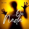 Tudo ou Nada - MC VN