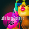 Chica (Latino Chicas Mix) - Latin House Ensemble