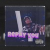 Repay You - Gringo Stylez