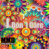 I Don't Care - Timmy D&Jay Nas&DJ Bullskull