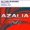 Have It All (Original Mix) - Alvin Menso