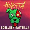 Edelleen Raiteilla - Hurtta