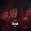 Glow (Explicit) - Fly Guy Veto