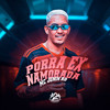 Porra Ex Namorada (Explicit) - MC Junin RD&Dj Gabriel Dutra