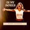 In My Bones - Dana Athens