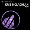 You (Radio Edit) - Kris Mclachlan