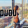 Dudu (Explicit) - Dj Afeezy&Ab-Human