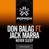 Never Sleep feat. Jack Marra (Original Mix) - Don Balag&Jack Marra