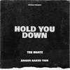 Hold You Down (Explicit) - TeeBeatz&Angus Baked This