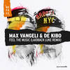 Feel The Music (Laidback Luke Remix) - Max Vangeli&De Kibo
