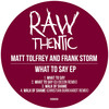 What To Say (DJ Deeon Remix) - Frank Storm&Matt Tolfrey&DJ Deeon