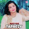 Tapaezy - Nazi Gul