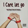 I can't let go (feat. Bow Mr fantastic|Explicit) - Milo Deep&Bow Mr Fantastic