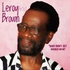 Baby don't get hooked on me - Leroy Brown