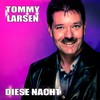 Diese Nacht - Tommy Larsen