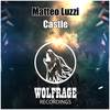 Castle (Original Mix) - Matteo Luzzi