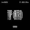 Top(Intro) (Explicit) - AnutMITG&SBA Meka