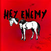 Somewhere Along The Line You Became A Bastard (Explicit) - Hey Enemy