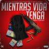 Mientras Vida Tenga (feat. I Am El Negro, Daykol & eltiraletra) (Explicit) - Liiljay&I Am El Negro&Daykol&Eltiraletra