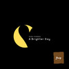 A Brighter Day (Original Mix) - Dino Formes