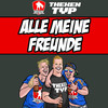 Alle meine Freunde - Kreisligahelden&Thekentyp