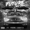 Future(feat. Preme Cordice) - Ray Gray&Preme Cordice