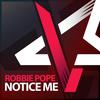 Notice Me - Robbie Pope&BeatsZone Publishing