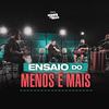 Recaída - Grupo Menos É Mais