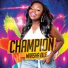 Champion(feat. Benjah) - Marsha Elle&BenJah