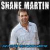 She's Got Me Right Where I Want Me - Shane Martin
