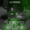 Hey Wey (feat. Juan Gotti) (Explicit) - La Firmeza Mexicana&Juan Gotti