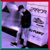 ERROR - DJ funky