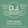 Jack To The Sound - Fast Eddie