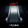 Grind (Explicit) - Little T