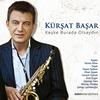 Hep Böyle Kal - Kürşat Başar&Erol Evgin&Zeynep Talu