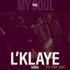 Take My Soul (feat. YBK XAY) (Explicit) - L'Klaye&Ybk Xay