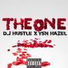 The One(feat. Ysn Hazel) (Explicit) - DjHUSTLE&YSN Hazel