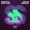 Pull Me Through - DaniCW&Lewis John