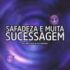 SAFADEZA E MUITA SUCESSAGEM (Explicit) - Dj Rayan&Dj Deluca&Thiago Valério