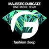 One More Team (Original Mix) - Majestic Dubcatz