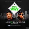 Own Way - MicL&Tossy Young&Webeatz