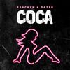 Coca (Explicit) - Brackem&Dazen