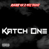 Katch One (Explicit) - RugRat OD&Mill Ticket