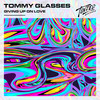 Giving up on Love - Tommy Glasses