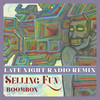 Selling Fun (Late Night Radio Remix) - Boombox&Late Night Radio