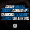 Jungle Skanking (Original Mix) - Johnny Osbourne&Marcus Visionary