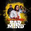 Bad Mind - Theo Vesachi&Kelvynboy&Joe Deevans