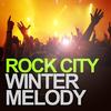 Winter Melody (Big Flash Version) - Rock City